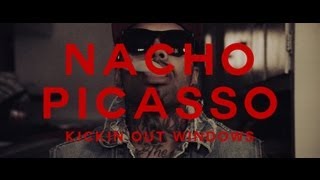 Nacho Picasso - Kickin Out Windows music video