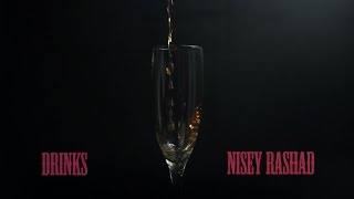 Nisey Rashad - Drinks music video