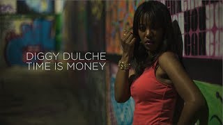 MZ DIGGY DULCHE - TIME IS MONEY video @ VTYO!