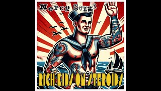 Rich Kids On Steroids - Mercy Songs