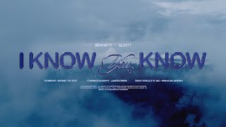 Bennett Eliott - I Know You Know
