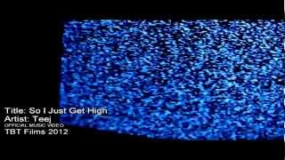 Watch the So I Just Get High video