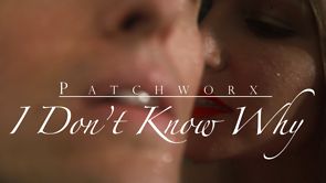 View the I Don't Know Why video