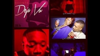 Deonte  - Deja Vu music video