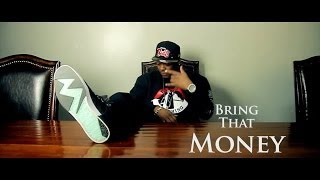 View the Bring That Money (ft. Kenny Bogus, GLC) video