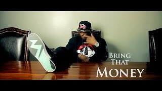 Play the Bring That Money (ft. Kenny Bogus, GLC) video