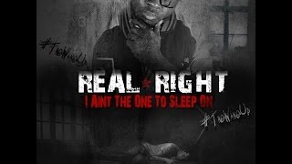 Real Right - I Ain't The One To Sleep On music video
