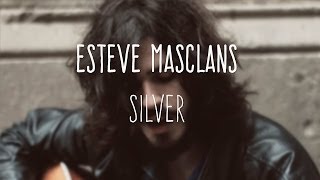 Esteve Masclans - Silver music video
