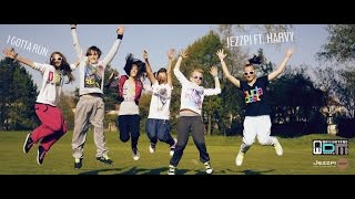 Watch the I Gotta Run (ft. Harvy) video