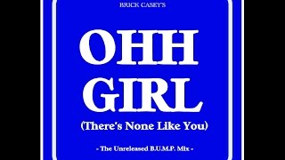 Brick Casey - Ohh Girl (The Bump Remix) music video