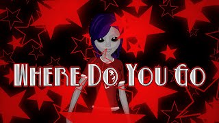 View the Where Do You Go video