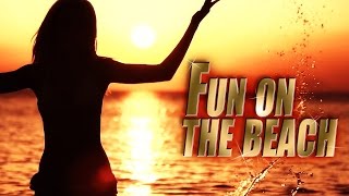 Discover the Fun On The Beach video
