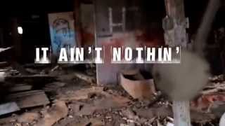 Play the It Ain't Nothin video