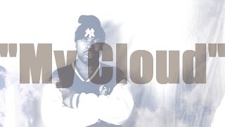 Watch the My Cloud (ft. Bethony Kay, IG) video
