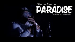 Shaun Mecca - Paradise music video