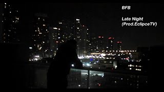 BFB - Late Night music video