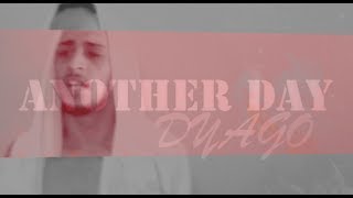 Dyago - Another Day music video