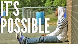 Watch the It's Possible video