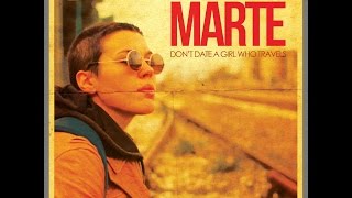 Marte - Don 't Date A Girl Who Travels music video