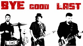 View the Last Goodbye video