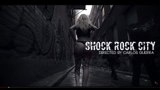 Watch the Shock Rock City video