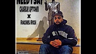 Watch the Need I Say (ft. Rachel Rich) video