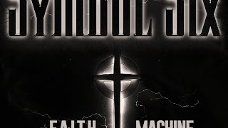 Symbol Six - Faith Machine music video