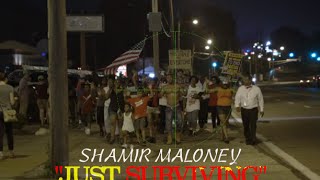 Shamir Maloney  - Just Surviving music video
