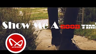 View the Show Me A Good Time video