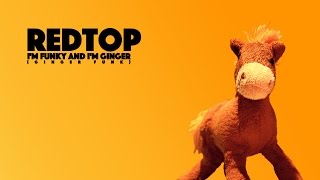 Redtop - I'm Funky And I'm Ginger music video