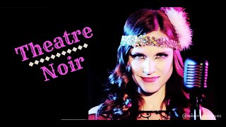 Robyn Cage - Theatre Noir music video