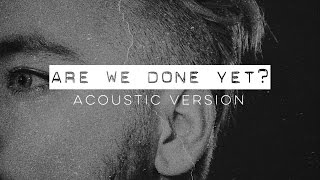 Play the Are We Done Yet? video