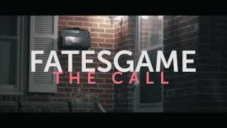 Fatesgame - The Call music video