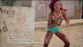 Watch the Give Thanks For LIfe / Gwaan Yaaa video