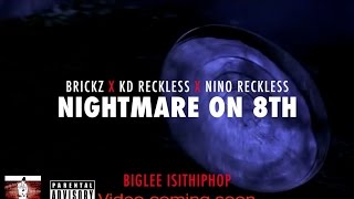 (Hip-Hop) Brickz - Nightmare On 8th(ft. KD Reckless, Nino Reckless)