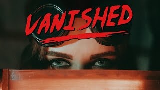 Watch the Vanished video