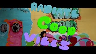 View the Radiate These Vibes video