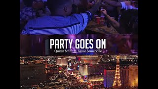 Quiten Smith - Party Goes On music video