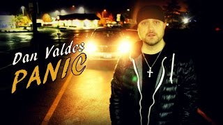 Dan Valdes - Panic music video