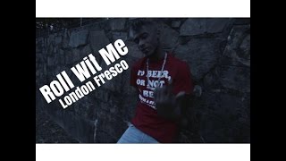 London Fresco - Roll Wit Me music video