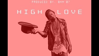 View the High Love video