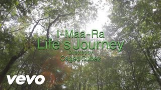 I-maa-ra - Life's Journey music video