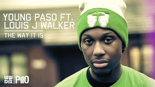 (Hip-Hop) Young Paso - The Way It Is(ft. Louis J Walker)