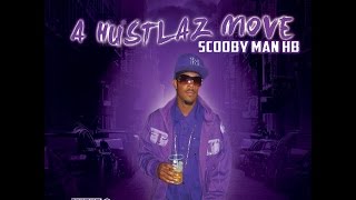 Scooby Man HB - Hustle All The Tyme music video