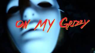 Watch the On My Grizzy video