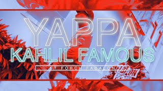Kahlil Famous - Yappa music video