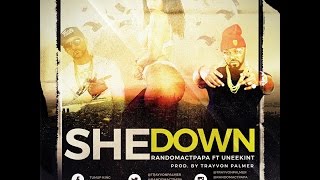 View the She Down (ft. Uneekint) video