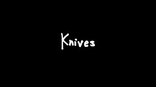 Watch the Knives video