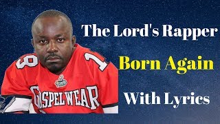 The Lord's Rapper - Born Again music video