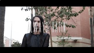 Watch the Always Hatin' video